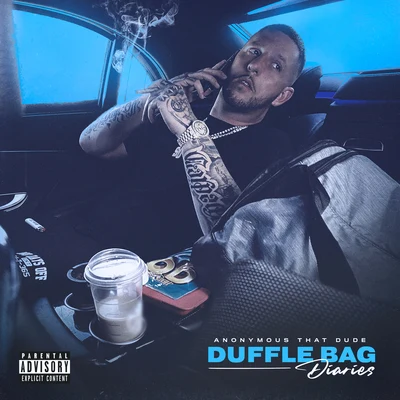 Duffle Bag Diaries 专辑 Anonymous That Dude