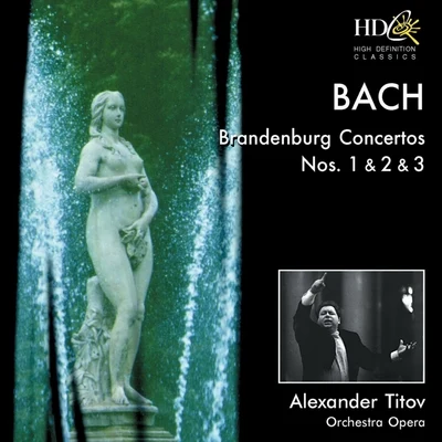 Alexander Titov Brandenburg Concertos Nos. 1, 2 & 3