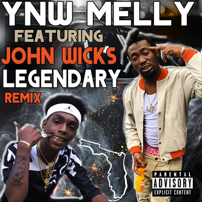 Legendary (Remix) (feat. John Wicks) 專輯 YNW Melly