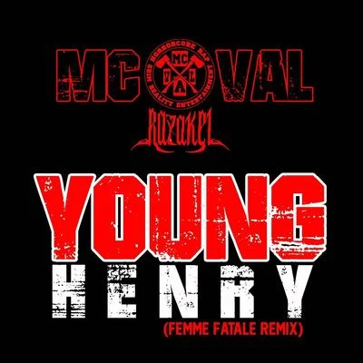 Young Henry (Femme Fatale Remix) 专辑 Insane Loc/Razakel/Magadino the Chemist