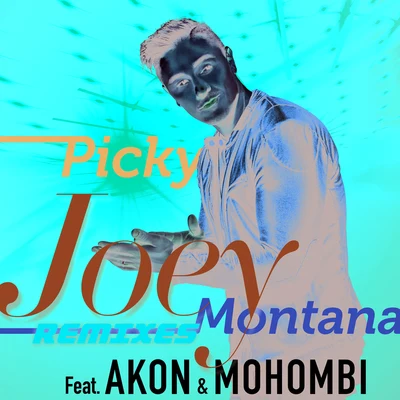 Picky (Remixes) 专辑 Omar Chaparro/Joey Montana