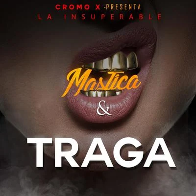 Mastica y Traga 專輯 La Insuperable/La Materialista