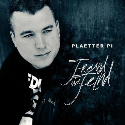 Freund oder Feind 专辑 Plaetter Pi