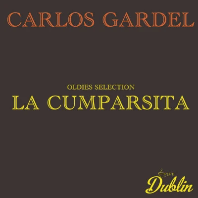 Oldies Selection: La Cumparsita 專輯 Carlos Gardel