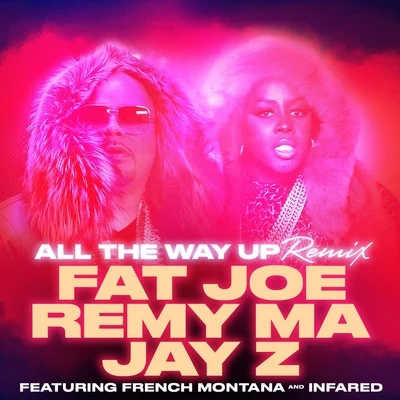 All the Way Up (Remix) 專輯 BABY (四人组合)/Remy Ma/R. Kelly/Lil Wayne/Teena Marie