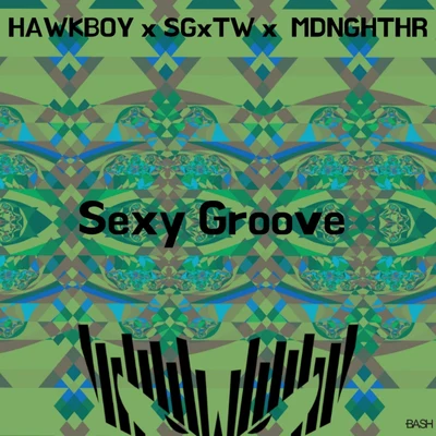 Sexy Groove 专辑 Hawkboy