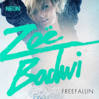 Freefallin&#x27; (Remixes) 专辑 Zoe Badwi/Armin van Buuren/Lucy Taylor/Akon/INNA