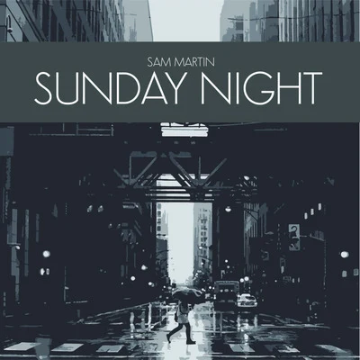 Sunday Night 專輯 Sam Martin