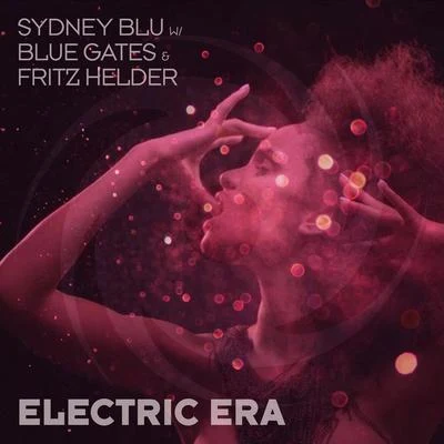 Electric Era (Radio Edit) 专辑 Fritz Helder/Sydney Blu