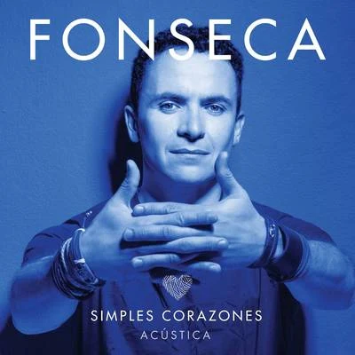 Fonseca Simples Corazones (Acoustic Version)