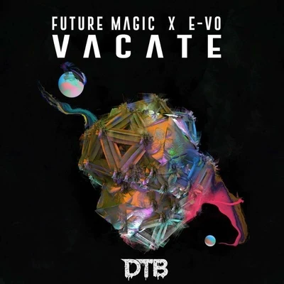 Vacate (Original Mix) 專輯 FUTURE MAGIC