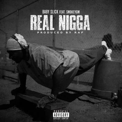 Real ***** (feat. SmokeyGM) 專輯 Baby Slick