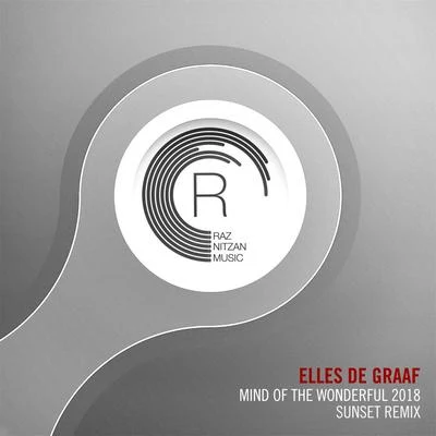 Elles De GraafDJ Feel Mind of The Wonderful 2018 (Sunset Remix)