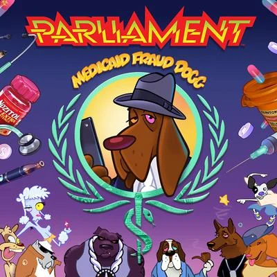 Medicaid Fraud Dogg 專輯 Parliament