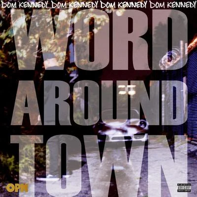 Word Around Town 专辑 Hit Boy/courtesy of half-a-mil/Dom Kennedy