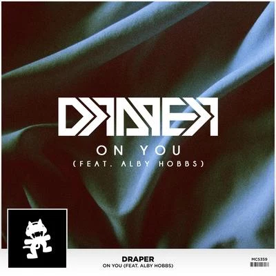 On You (feat. Alby Hobbs) 专辑 Draper/G Money