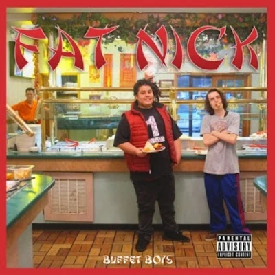 Buffet Boys 專輯 Fat Nick