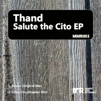 Thand Salute The Cito EP