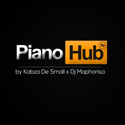 Piano Hub 專輯 DJ Maphorisa/Kabza De Small