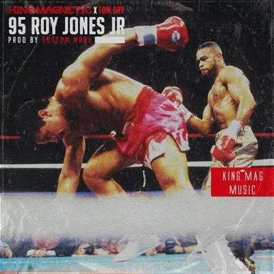 95 Roy Jones Jr 專輯 King Magnetic