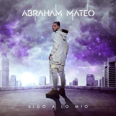 Sigo a Lo Mío 专辑 Abraham Mateo/Sofia Reyes