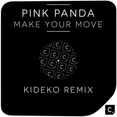 Make Your Move (Kideko Remix) 专辑 Pink Panda