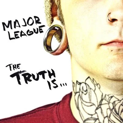 The Truth Is... 專輯 Major League