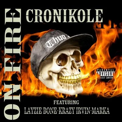 On Fire (feat. Layzie Bone, Krazy Irvin & Marka) 專輯 Eazy E/Layzie Bone