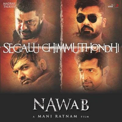 Segalu Chimmuthondhi (From "Nawab") 專輯 A.R. Rahman/Neeti Mohan/Shakthisree Gopalan/Sonu Nigam/Vishal Dadlani