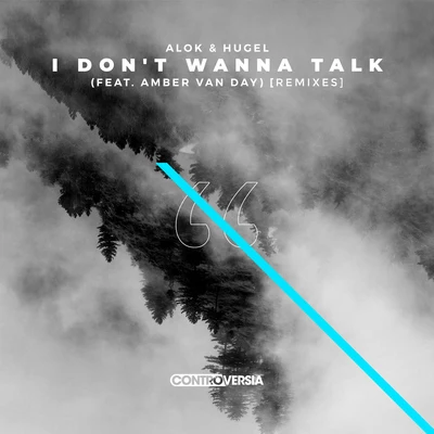 I Dont Wanna Talk (feat. Amber Van Day) [Remixes] 專輯 Alok/Bruno Martini/Zeeba