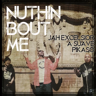 Nuthin Bout Me 專輯 Precise/Pikaso