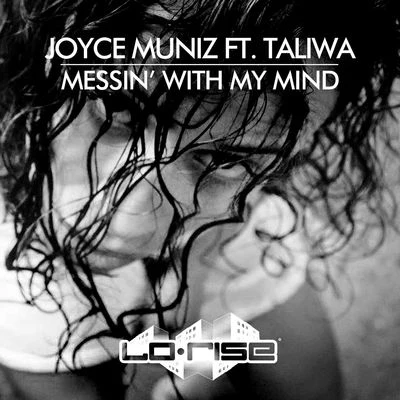 Messin With My Mind (feat. Taliwa) 專輯 Joyce Muniz