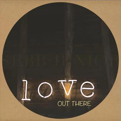 Love Out There EP 專輯 Sebb Junior