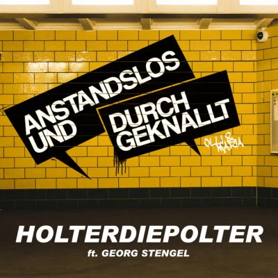 Holterdiepolter 專輯 Anstandslos & Durchgeknallt/Jan PerDu