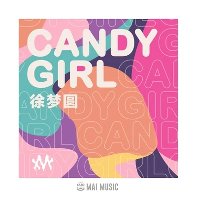 Candy Girl 專輯 徐夢圓/袁婭維 (Tia Ray)/孟佳 (Jia)/Sonu Nigam/Mrs M