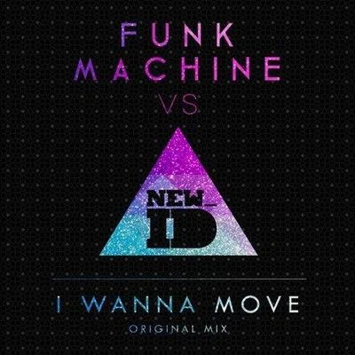 Funk MachineTaku-Hero I Wanna Move