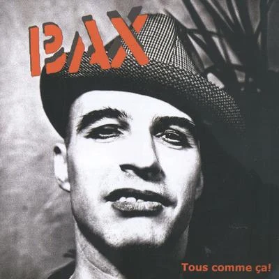 Tous Comme Ça 專輯 Louis Corleone/Jaxx Inc./Bax