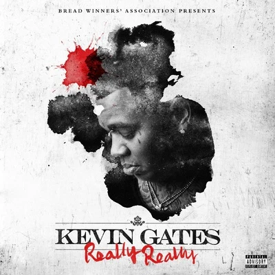 Really Really 專輯 Kevin Gates