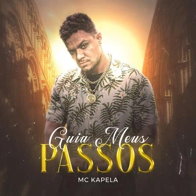 Mc Kapela Guia Meus Passos