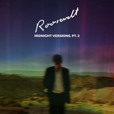 Midnight Versions, Pt. 2 專輯 Roosevelt/Bad Ideas/P.S. 118/Our Sunday Affairs/Contron