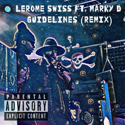 Guidelines (Remix) 专辑 LeRome Swiss/Amber Noel/Zonii