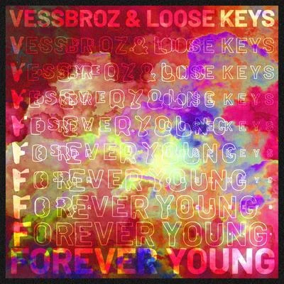 Forever Young 專輯 Vessbroz/Takahiro Yoshihira/Raul Ryhmes/Adriano Caruso/Ovylarock