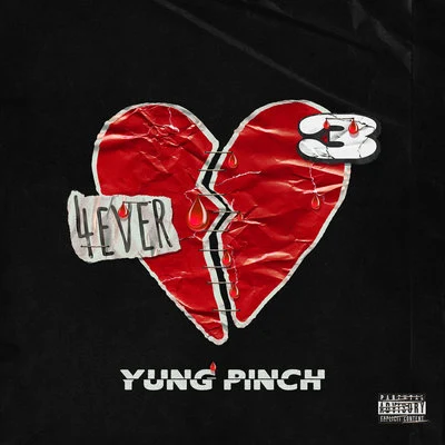 4Everheartbroke 3 - EP 專輯 Yung Pinch