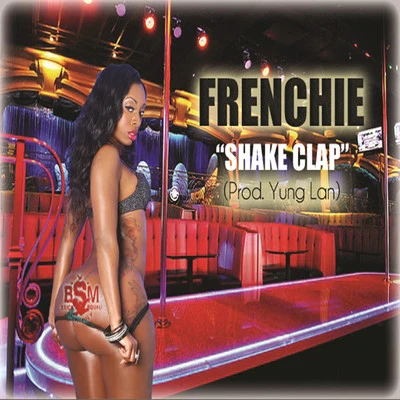 Shake-Clap 专辑 Frenchie