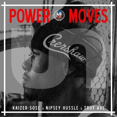 Power Moves (feat. Troy Ave) 專輯 Kaizer Sose