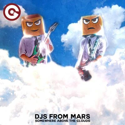 Somewhere Above the Clouds 专辑 DJs From Mars