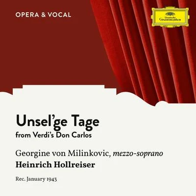 Verdi: Don Carlos: Unselge Tage 專輯 Georgine von Milinkovič