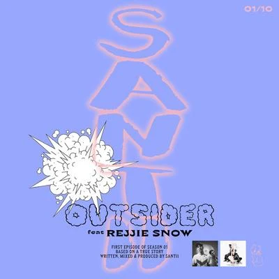 OUTSIDER (feat. Rejjie Snow) 专辑 Supah Mario/Santii