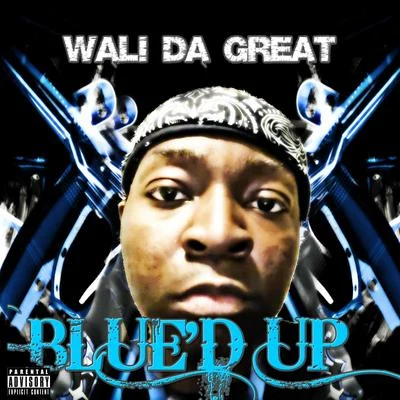 BlueD Up 專輯 Wali Da Great