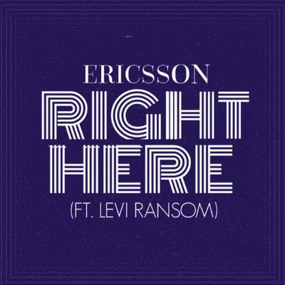 Right Here 專輯 Ericsson